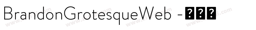 BrandonGrotesqueWeb 字体转换